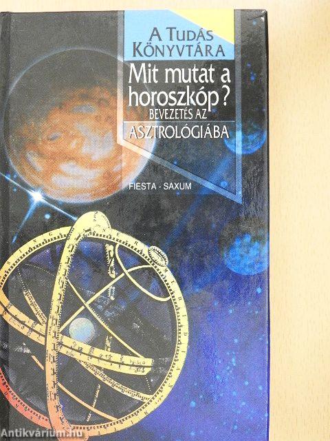 Mit mutat a horoszkóp?