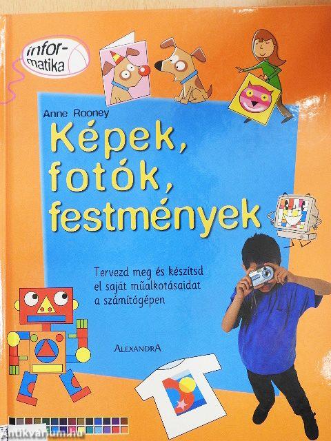 Képek, fotók, festmények