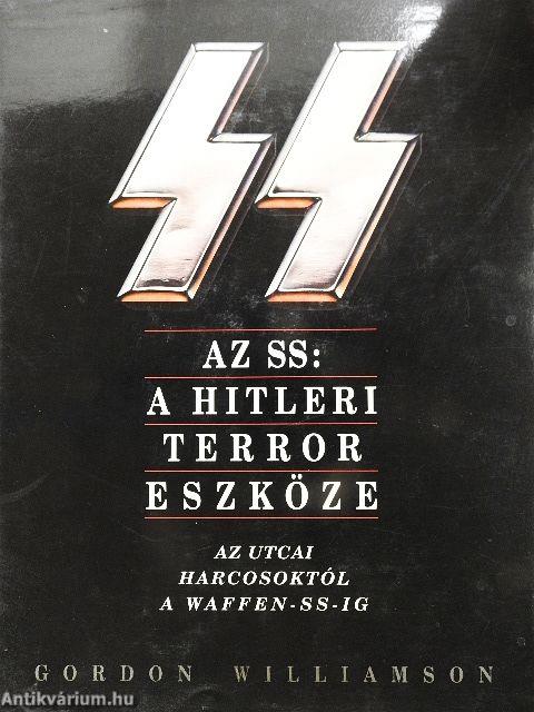 Az SS: a hitleri terror eszköze