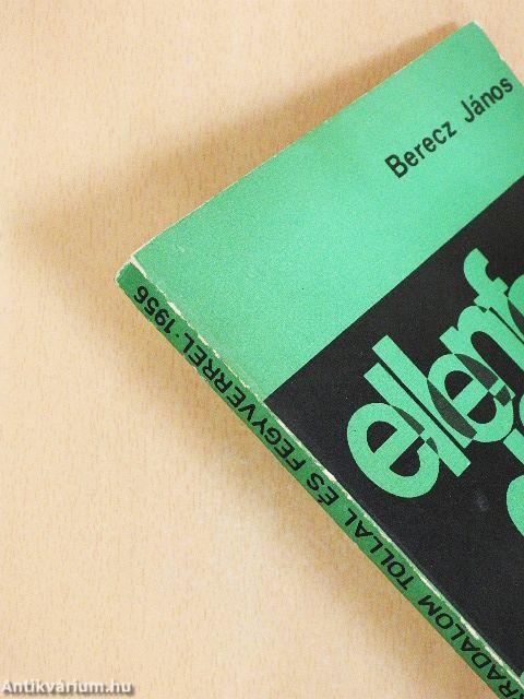 Ellenforradalom tollal és fegyverrel