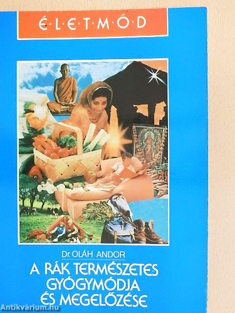 A rák természetes gyógymódja és megelőzése