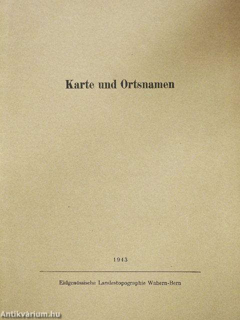 Ziele der Ortsnamenkunde in der Schweiz mit besonderer Berücksichtigung der Kartennomenklatur/Die Orts- und Flurnamen auf den neuen Landeskarten der Schweiz/Die Namengebung auf den amtlichen topographischen Karten der Schweiz