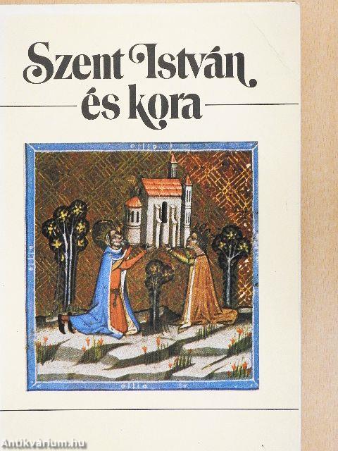 Szent István és kora