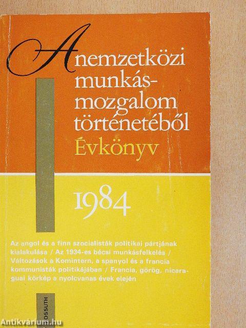 A nemzetközi munkásmozgalom történetéből 1984