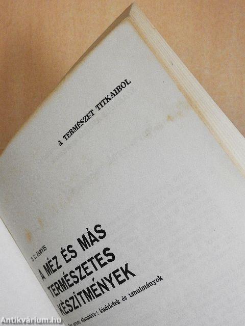 A méz és más természetes készítmények