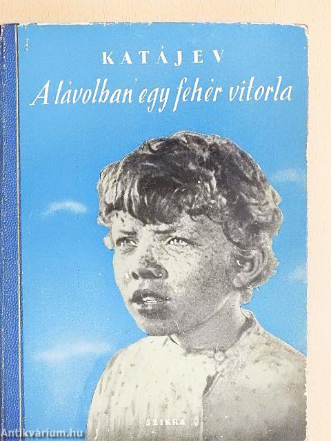 A távolban egy fehér vitorla