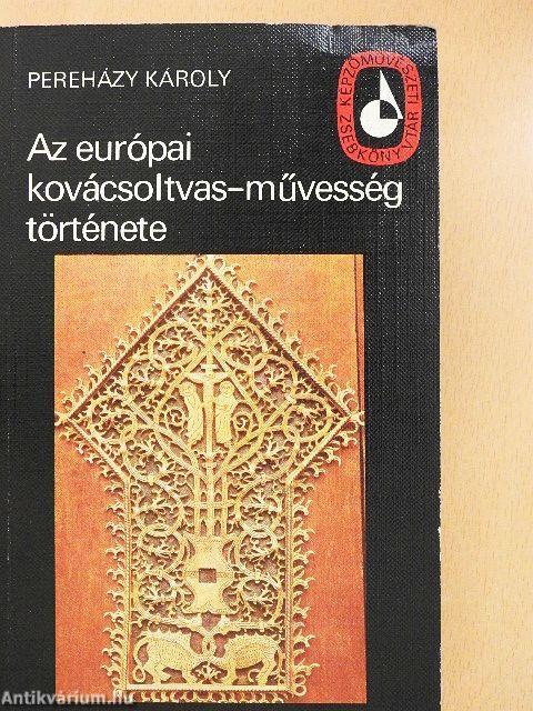Az európai kovácsoltvas-művesség története