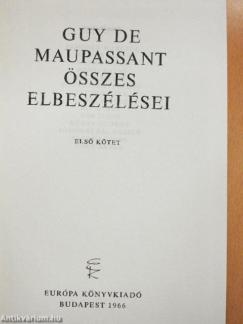 Guy de Maupassant összes elbeszélései I-II.