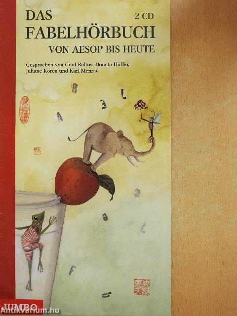 Das Fabelhörbuch von Aesop bis Heute - 2 CD-vel