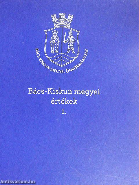 Bács-Kiskun megyei értékek 1.