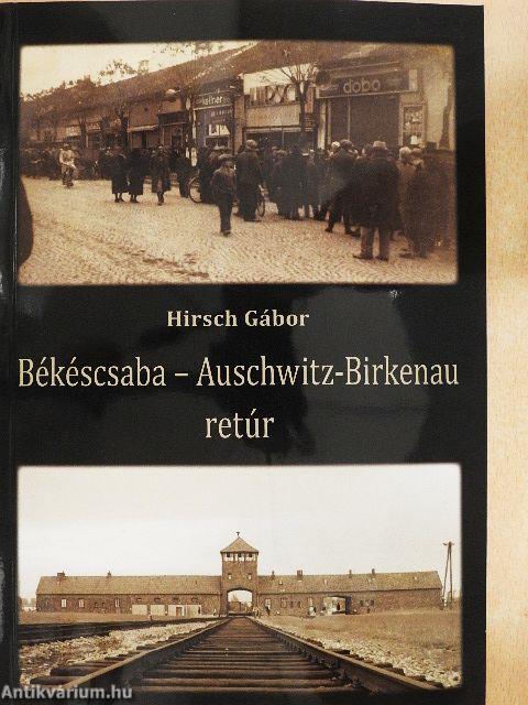 Békéscsaba - Auschwitz-Birkenau retúr - CD-vel