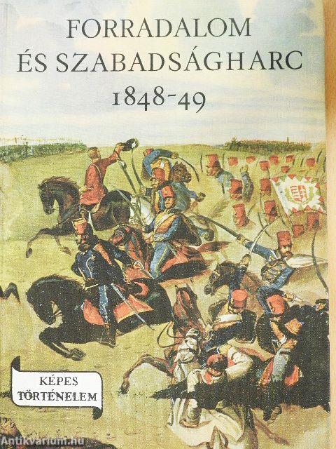 Forradalom és szabadságharc 1848-49