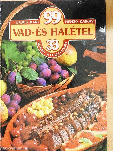 99 vad- és halétel 33 színes ételfotóval