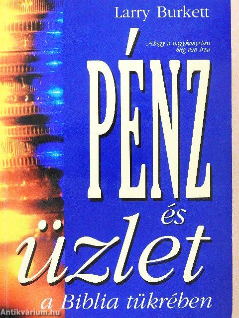 Pénz és üzlet a Biblia tükrében