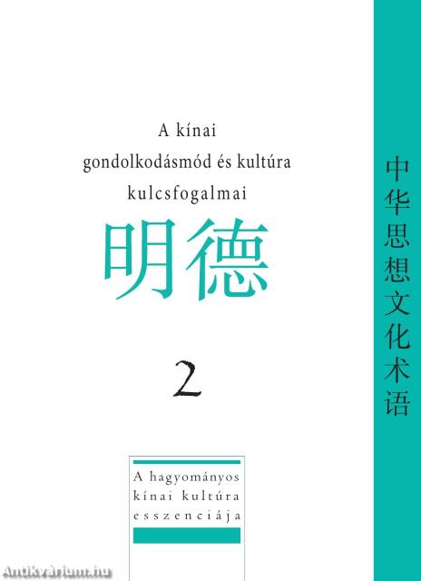 A kínai gondolkodásmód és kultúra kulcsfogalmai 2. rész