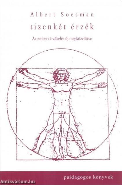 Tizenkét érzék - Az emberi érzékelés új megközelítése