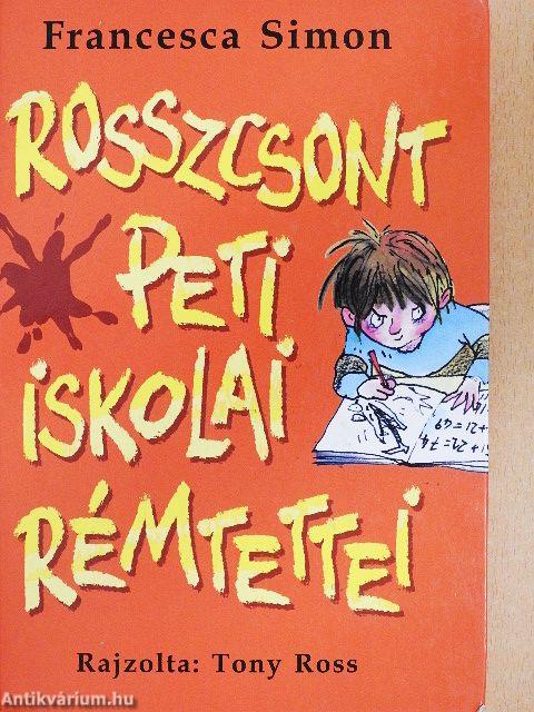 Rosszcsont Peti iskolai rémtettei