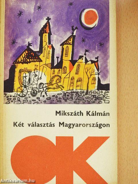 Két választás Magyarországon