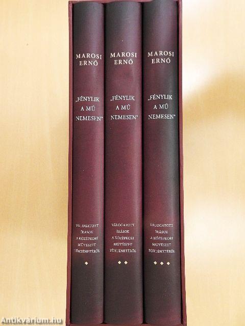 "Fénylik a mű nemesen" I-III.