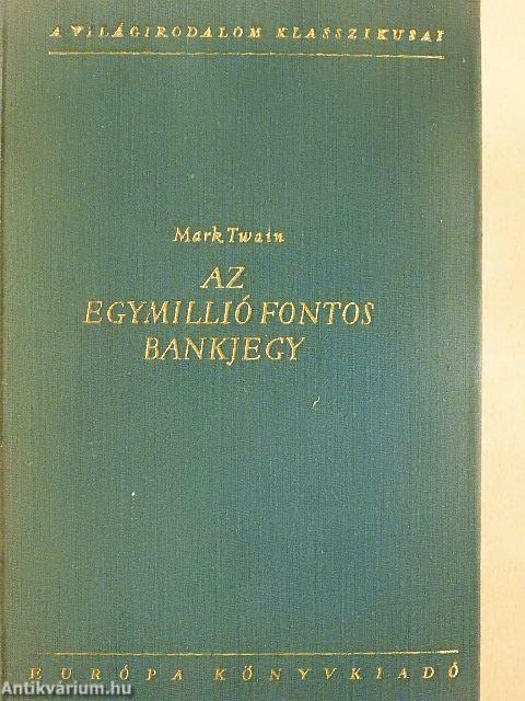 Az egymillió fontos bankjegy és egyéb írások