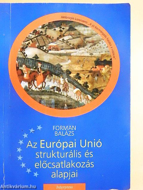 Az Európai Unió strukturális és előcsatlakozási alapjai