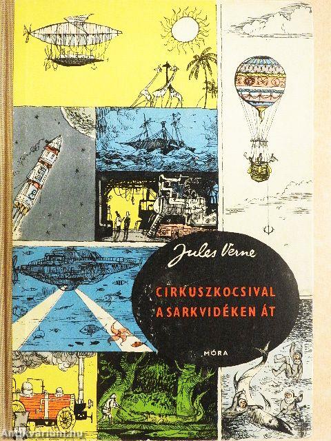 Cirkuszkocsival a sarkvidéken át