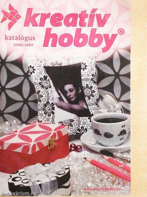 Kreatív Hobby Katalógus 2008/2009