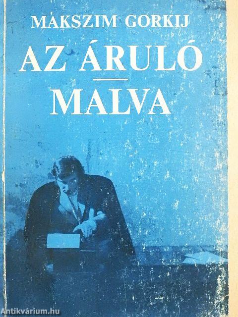 Az áruló/Malva