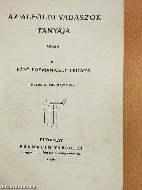 Az alföldi vadászok tanyája