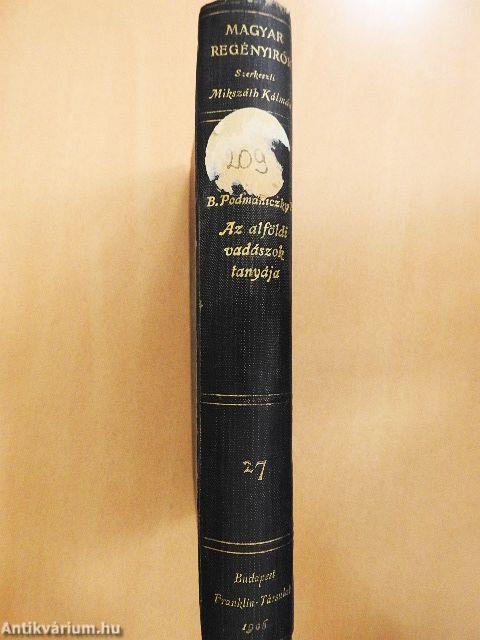 Az alföldi vadászok tanyája