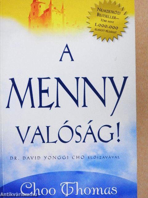 A Menny valóság!