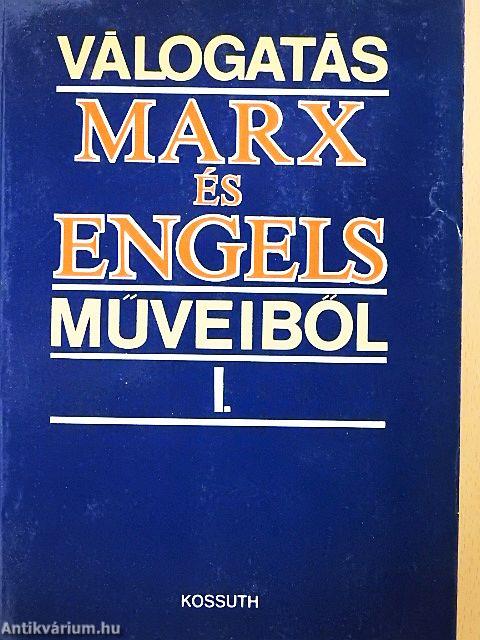 Válogatás Marx és Engels műveiből I-II.