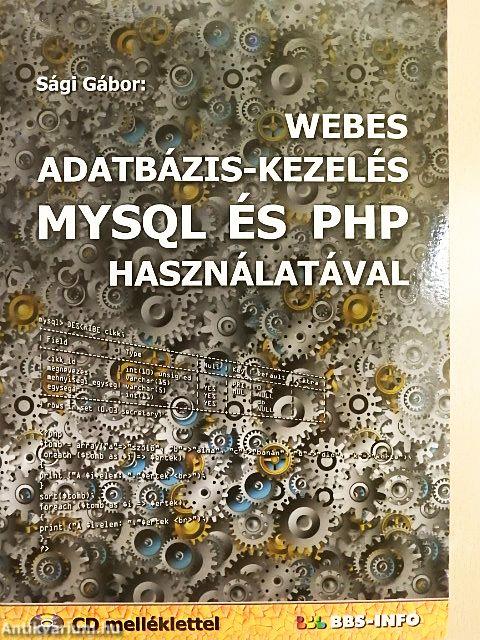 Webes adatbázis-kezelés MySQL és PHP használatával - CD-vel