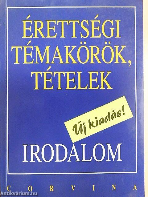 Érettségi témakörök, tételek - Irodalom