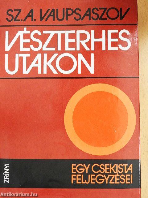 Vészterhes utakon