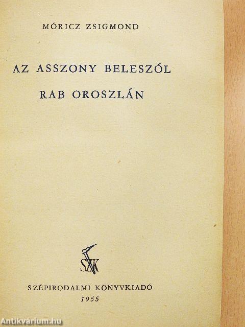 Az asszony beleszól/Rab oroszlán