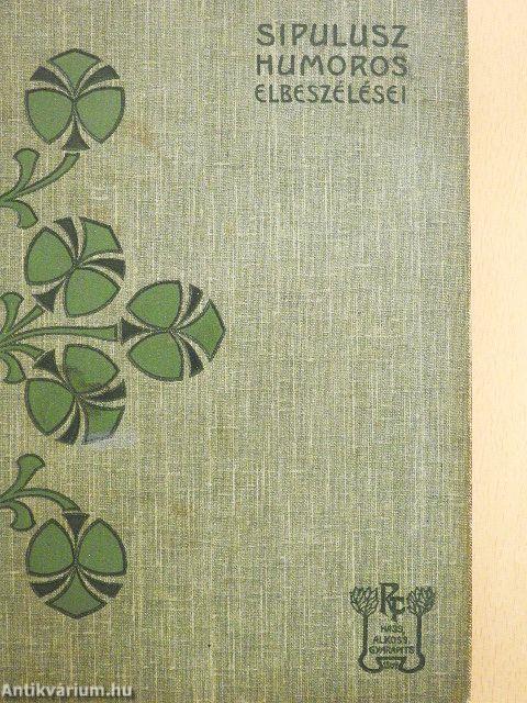 Sipulusz humoros elbeszélései III.