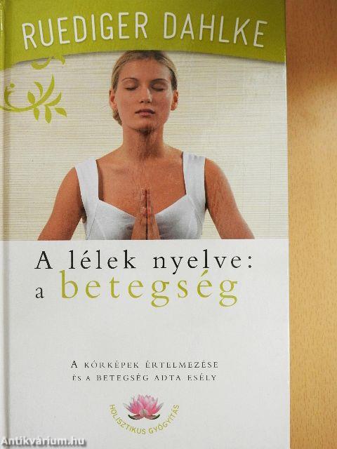 A lélek nyelve: a betegség