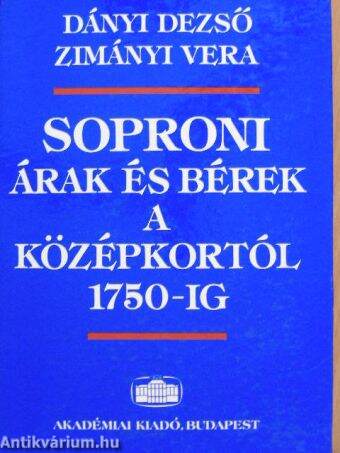 Soproni árak és bérek a középkortól 1750-ig