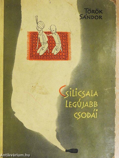 Csilicsala legújabb csodái