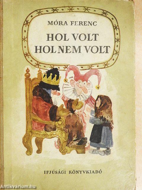 Hol volt hol nem volt
