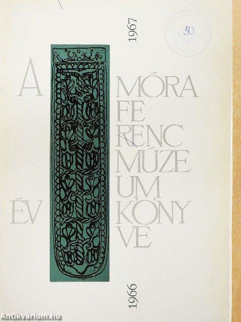 A Móra Ferenc Múzeum Évkönyve 1966-67/1.