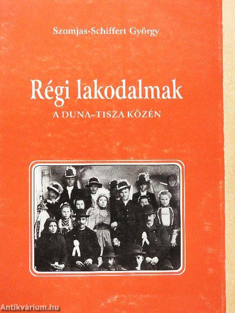 Régi lakodalmak a Duna-Tisza közén