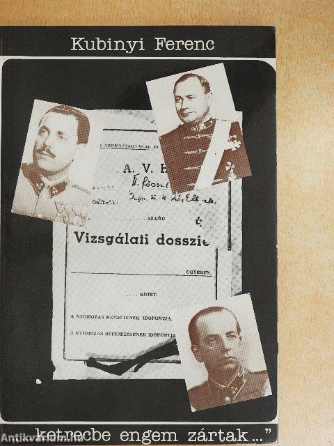 "...ketrecbe engem zártak..."