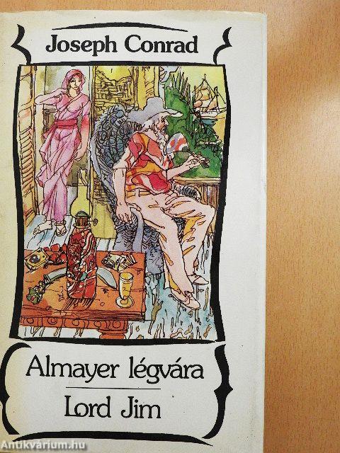 Almayer légvára/Lord Jim