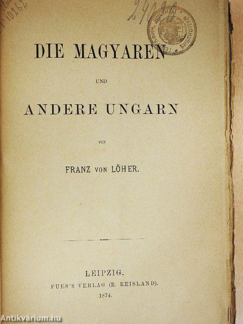 Die Magyaren und andere Ungarn