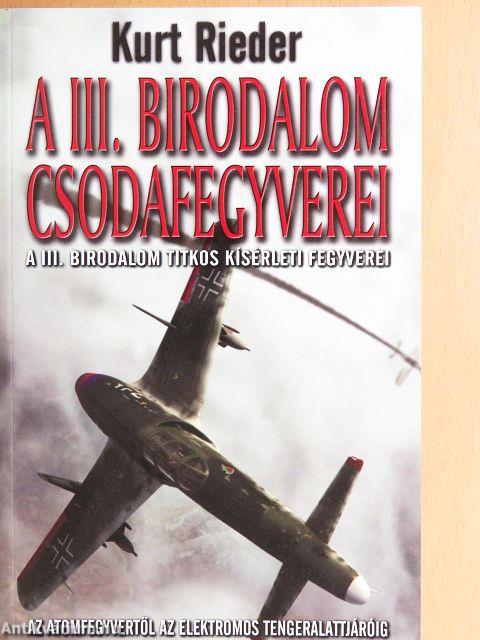 A III. Birodalom csodafegyverei