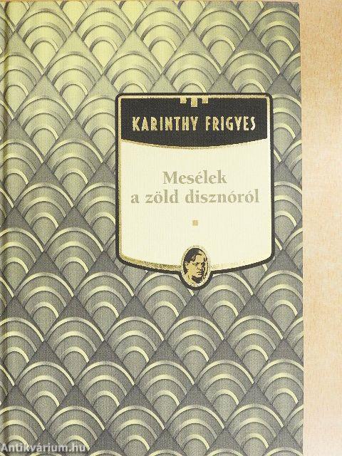 Mesélek a zöld disznóról