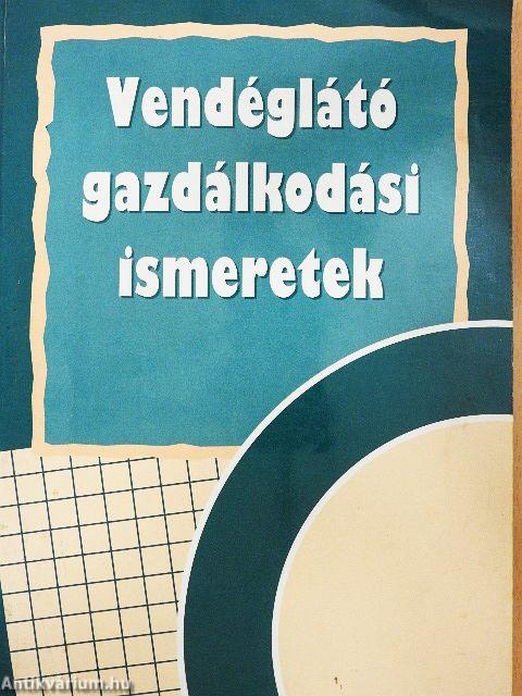 Vendéglátó gazdálkodási ismeretek