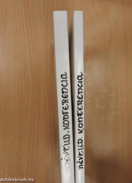 Az V. Magyar Névtudományi Konferencia előadásai I-II.